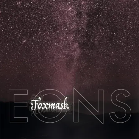 Eons (Alternate Versions) by Foxmask Cover Artwork